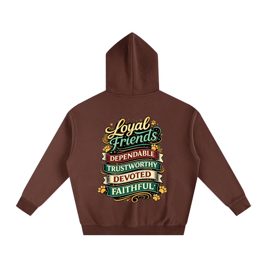 Loyal Friends Hoodie | Premium Unisex Oversized Hoodie